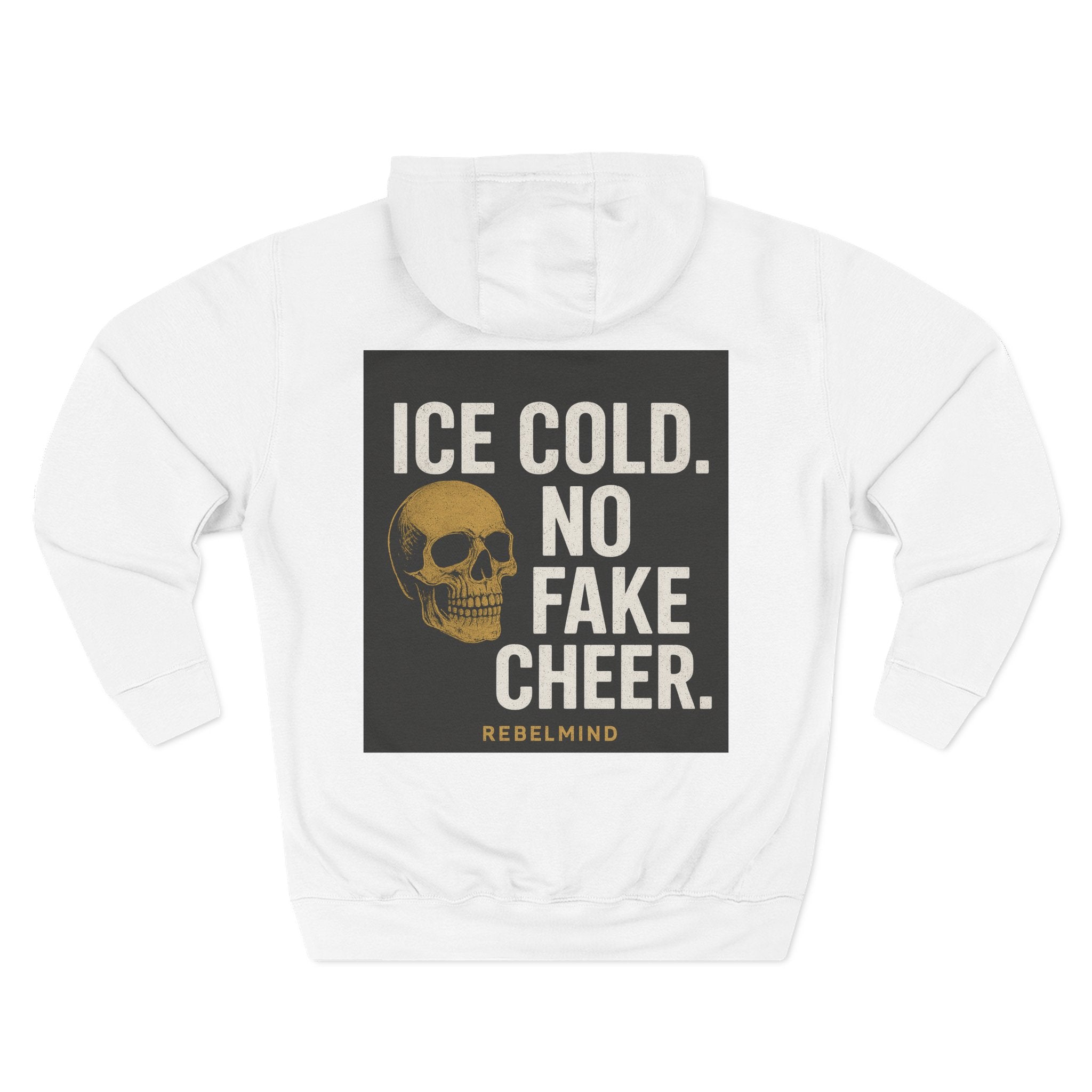 Hoodie pour homme - RebelMind™ Ice Cold no fake Cheer. - RebelMind.