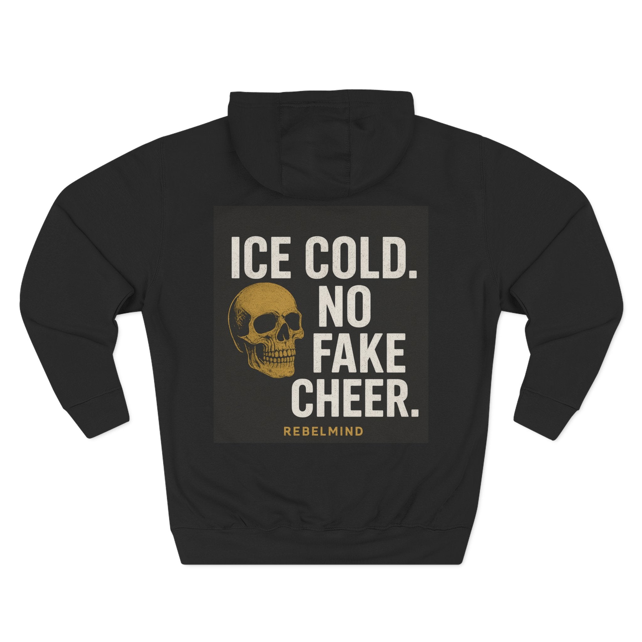 Hoodie pour homme - RebelMind™ Ice Cold no fake Cheer. - RebelMind.