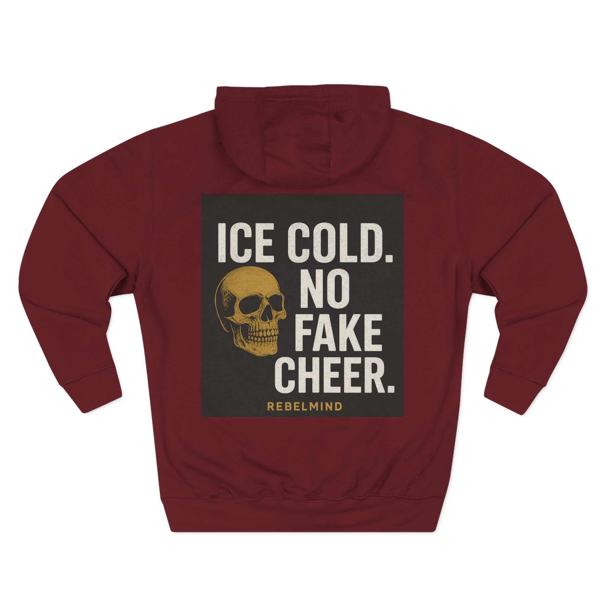 Hoodie pour homme - RebelMind™ Ice Cold no fake Cheer. - RebelMind.