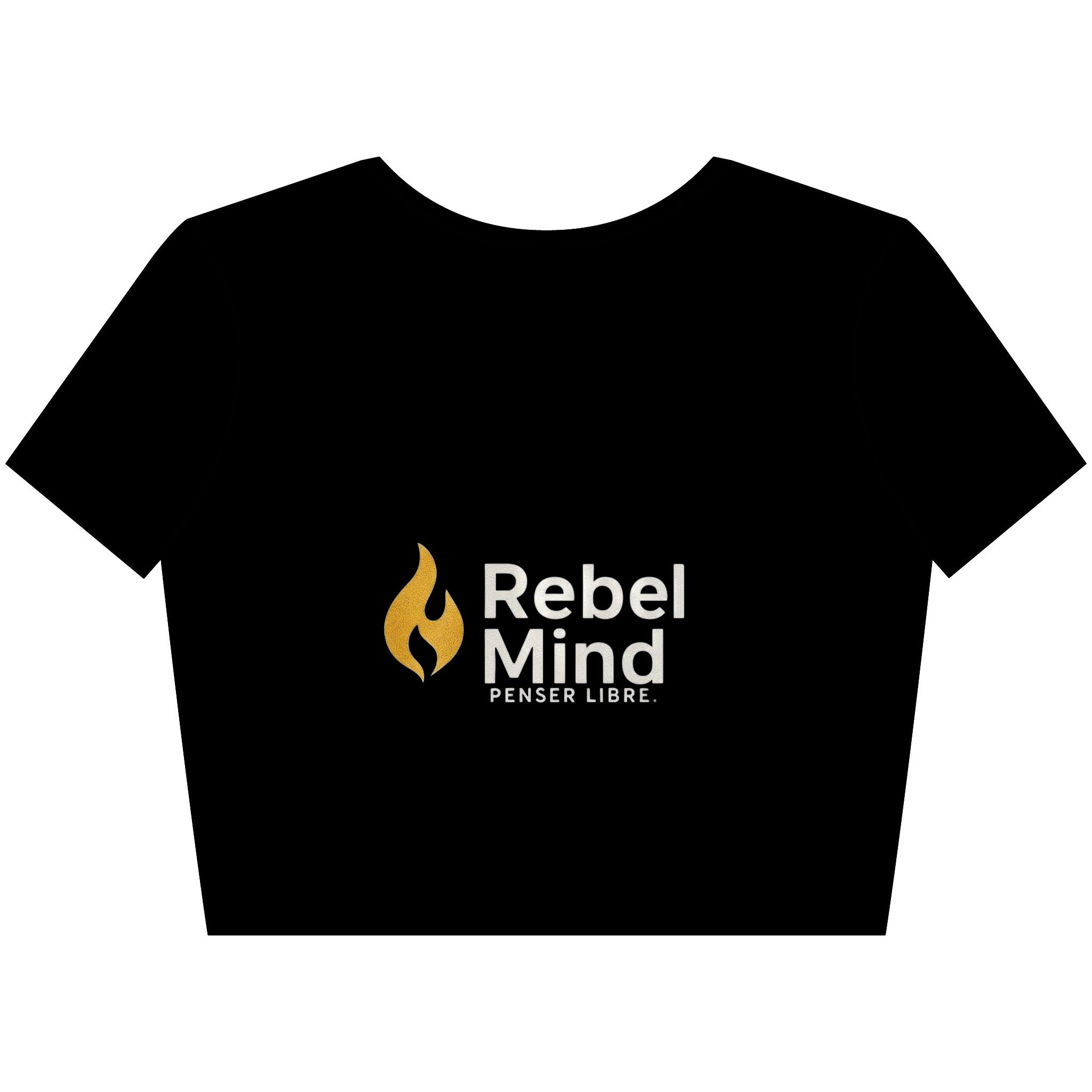 Rebel Mind , Top Femme ''Brûles tes doutes,pas ton âme.'' - RebelMind.